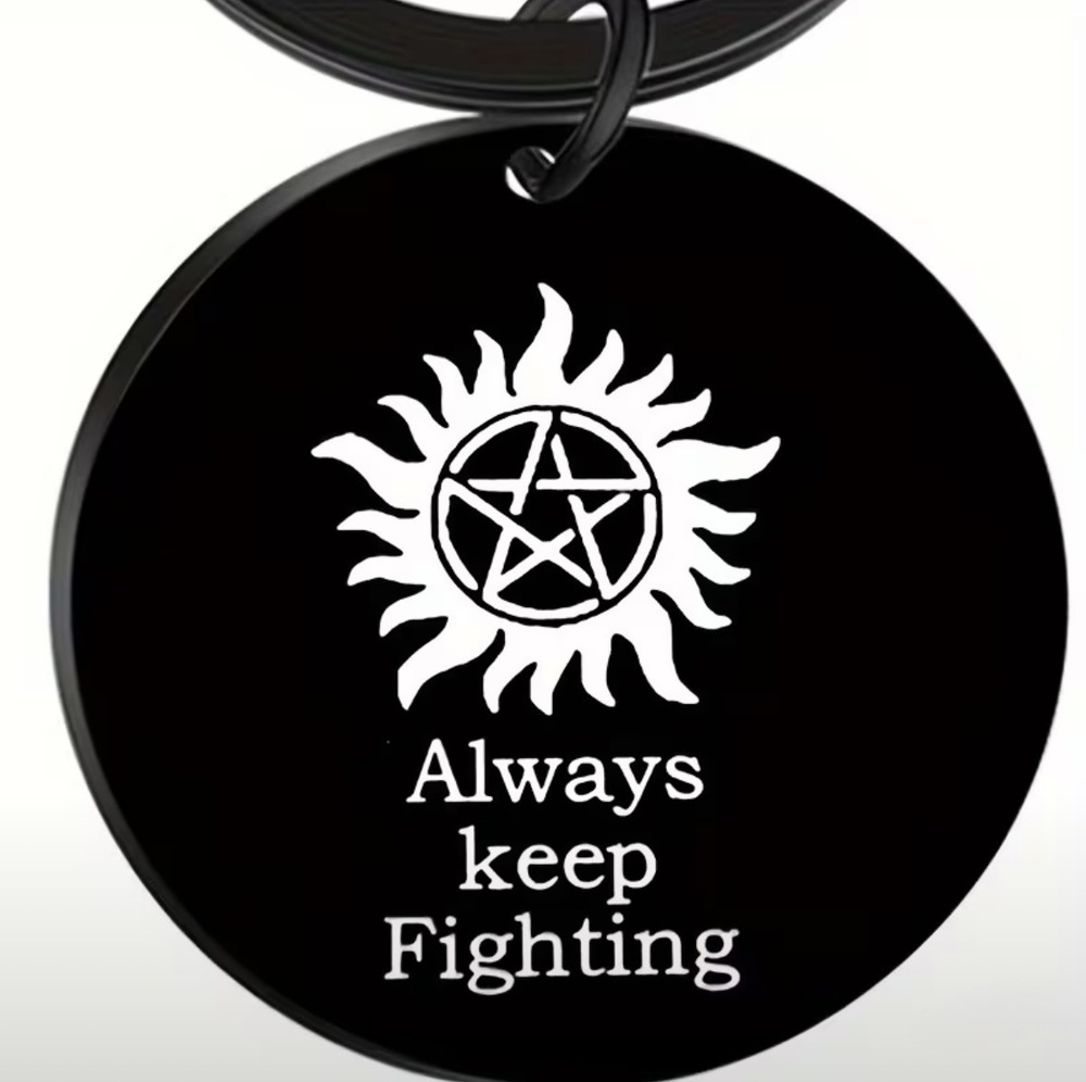 3/$25 Always Keep Fighting Supernatural Stainless Steel Keychain NEW